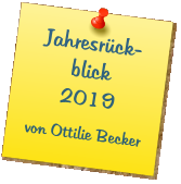 Jahresrückblick 2019  von Ottilie Becker